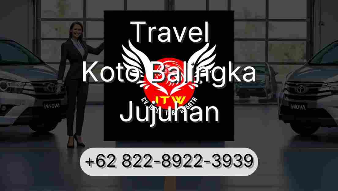 Travel Koto Balingka Jujuhan