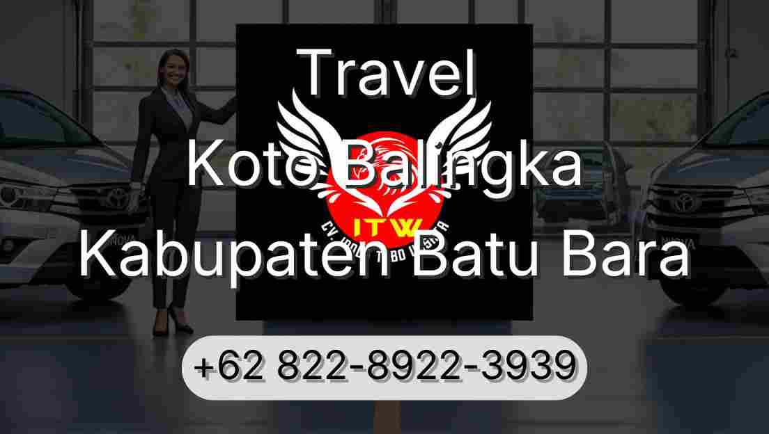 Travel Koto Balingka Kabupaten Batu Bara