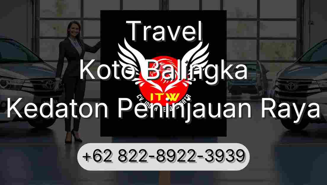 Travel Koto Balingka Kedaton Peninjauan Raya