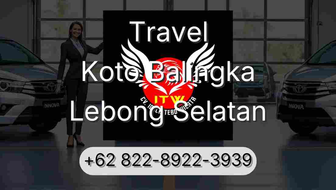 Travel Koto Balingka Lebong Selatan