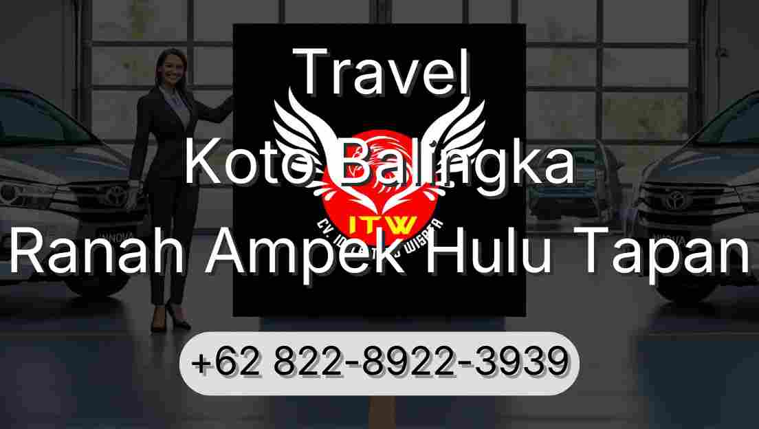 Travel Koto Balingka Ranah Ampek Hulu Tapan