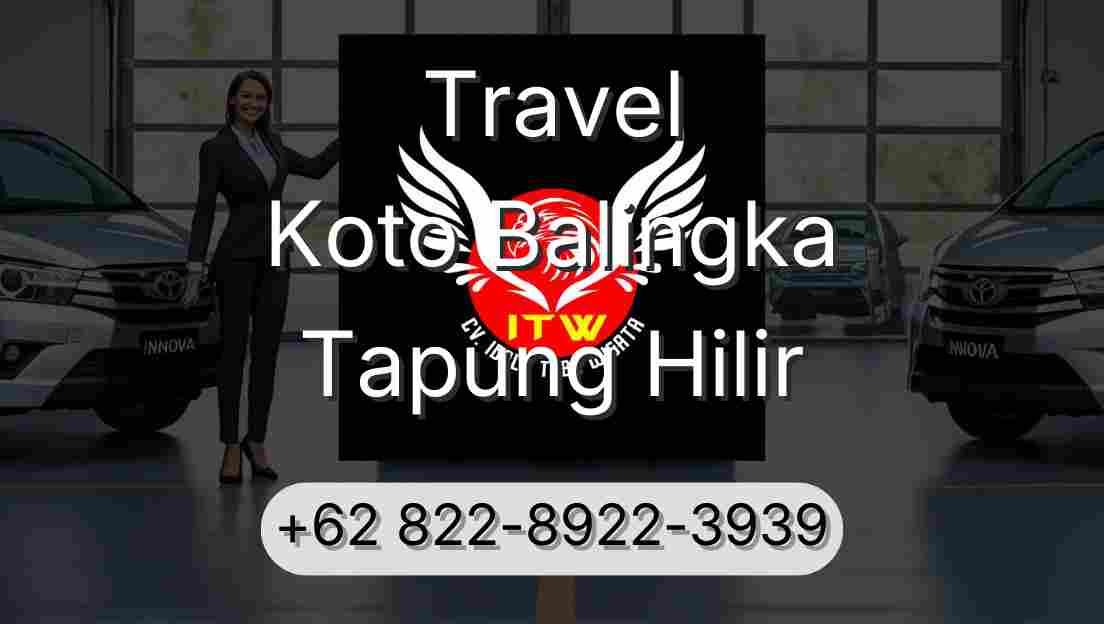 Travel Koto Balingka Tapung Hilir
