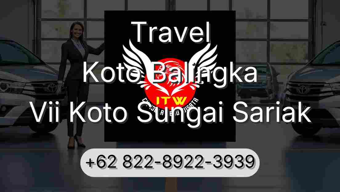 Travel Koto Balingka Vii Koto Sungai Sariak
