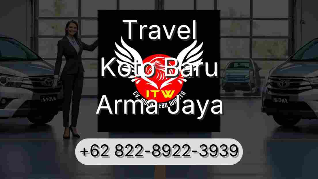 Travel Koto Baru Arma Jaya