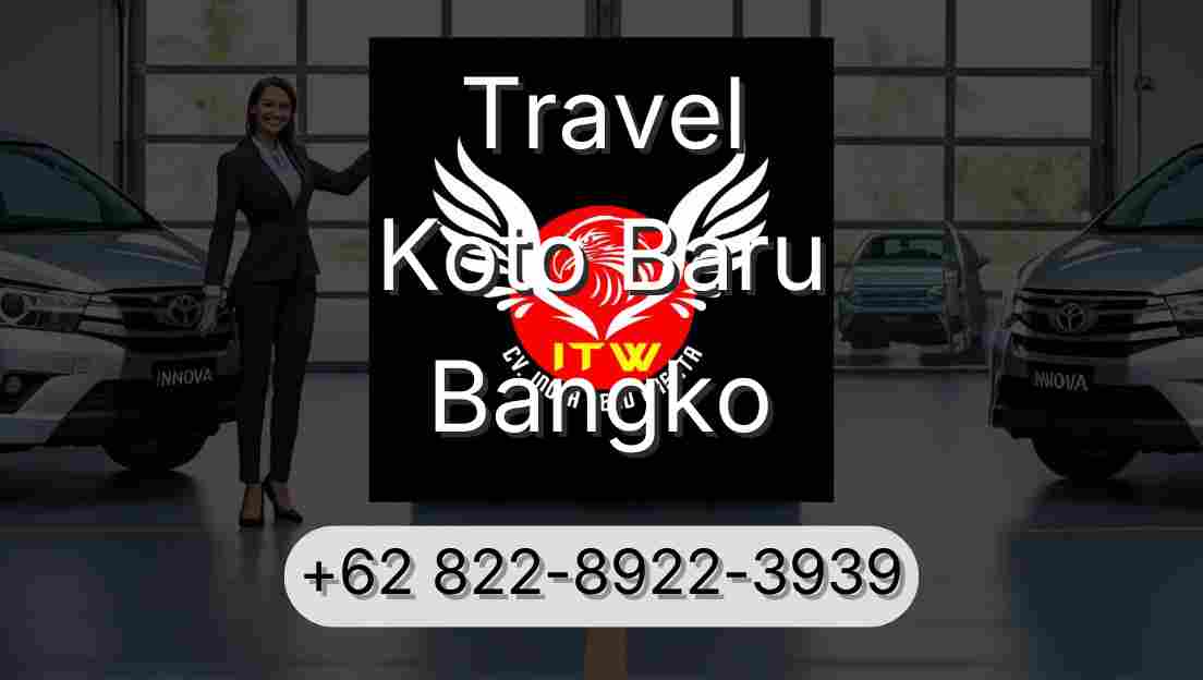 Travel Koto Baru Bangko