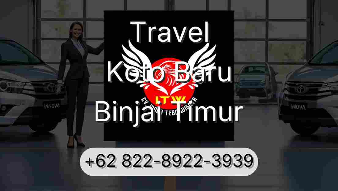 Travel Koto Baru Binjai Timur
