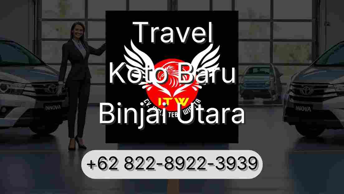 Travel Koto Baru Binjai Utara