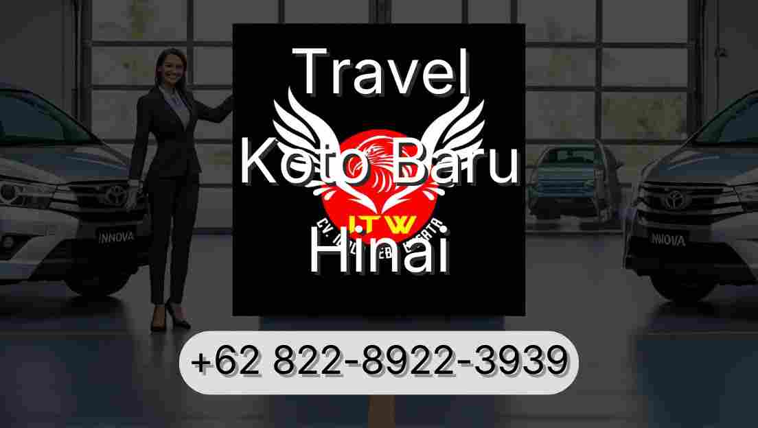 Travel Koto Baru Hinai