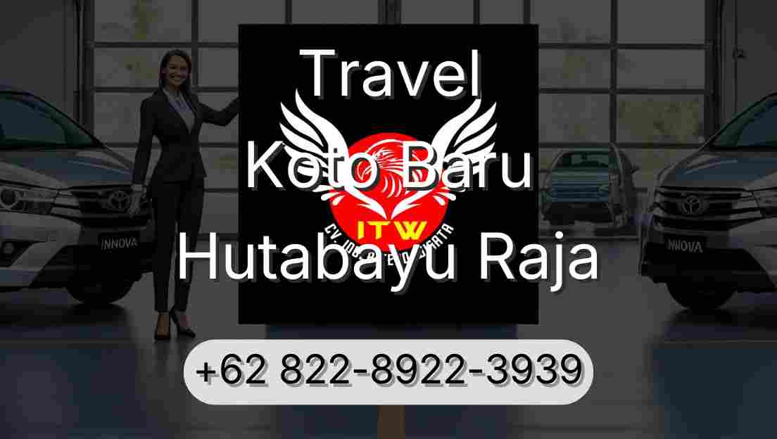 Travel Koto Baru Hutabayu Raja