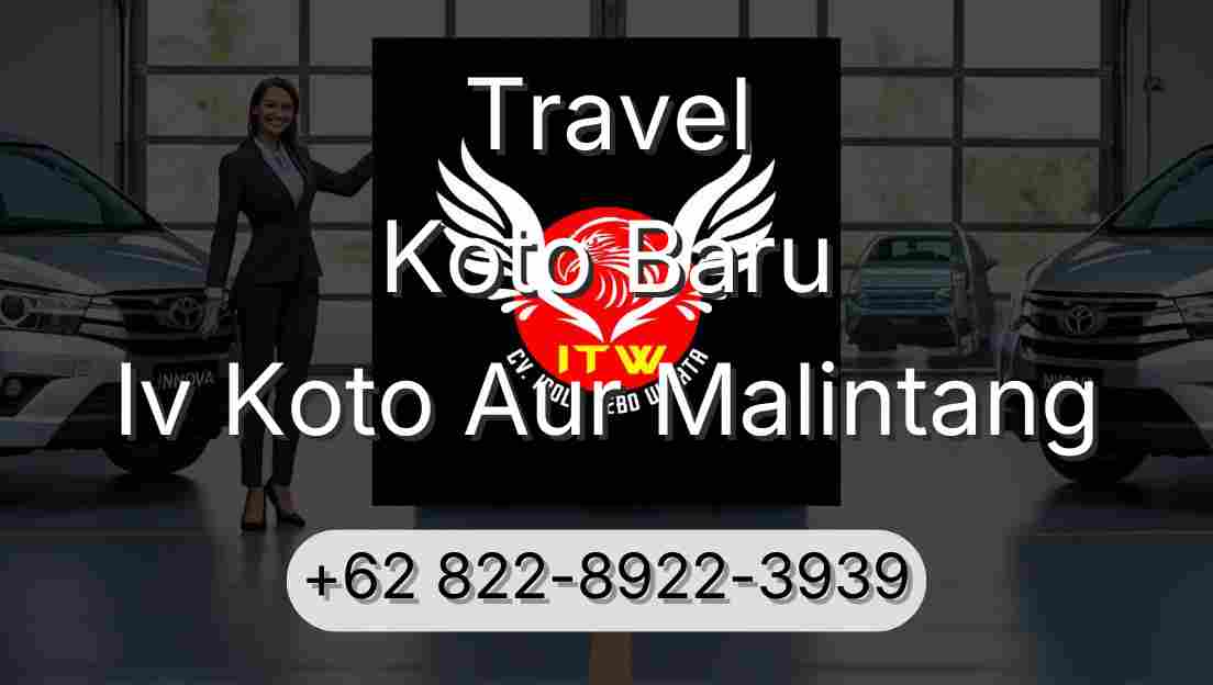Travel Koto Baru Iv Koto Aur Malintang