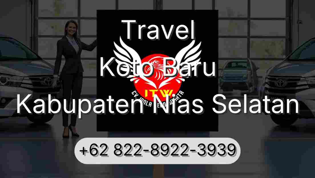 Travel Koto Baru Kabupaten Nias Selatan