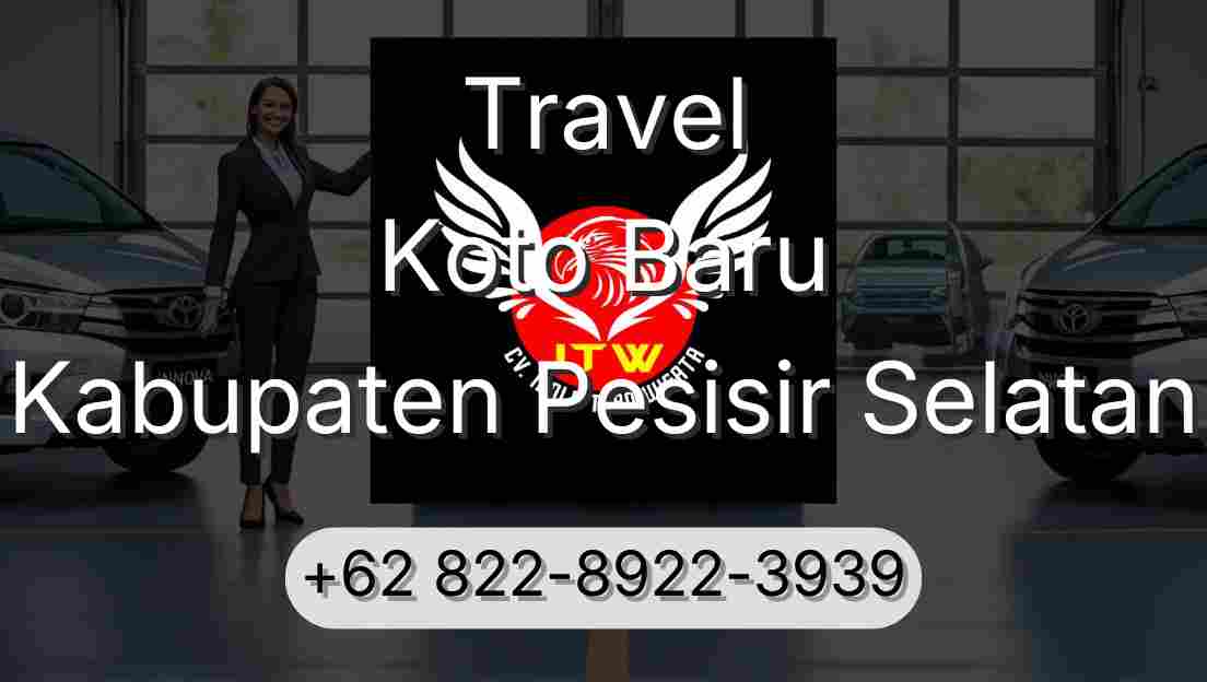 Travel Koto Baru Kabupaten Pesisir Selatan