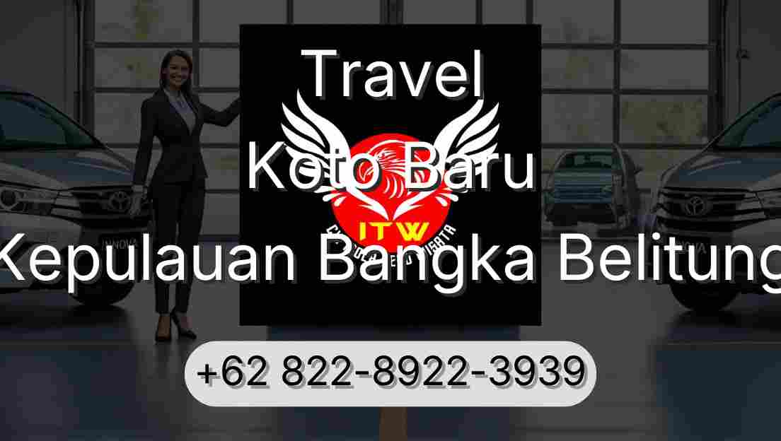 Travel Koto Baru Kepulauan Bangka Belitung