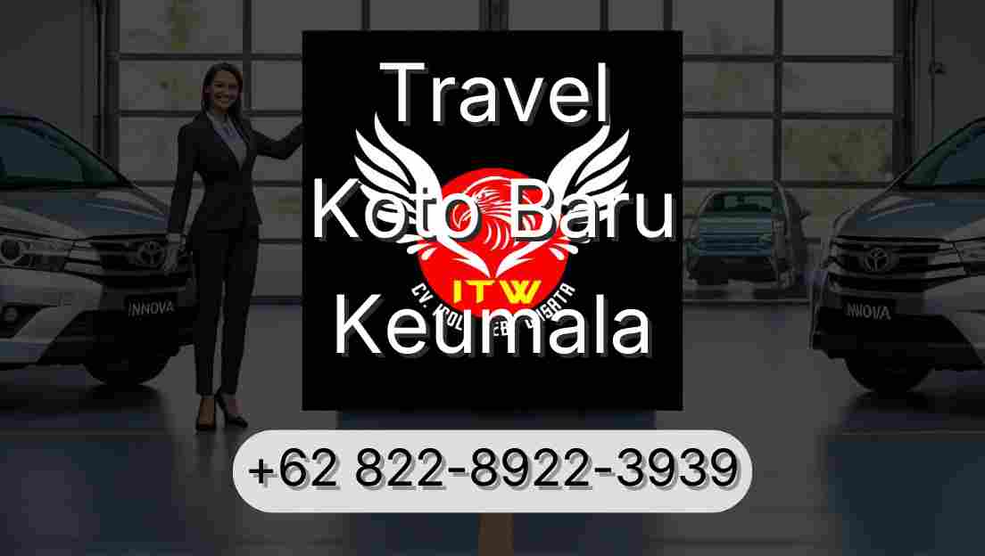 Travel Koto Baru Keumala