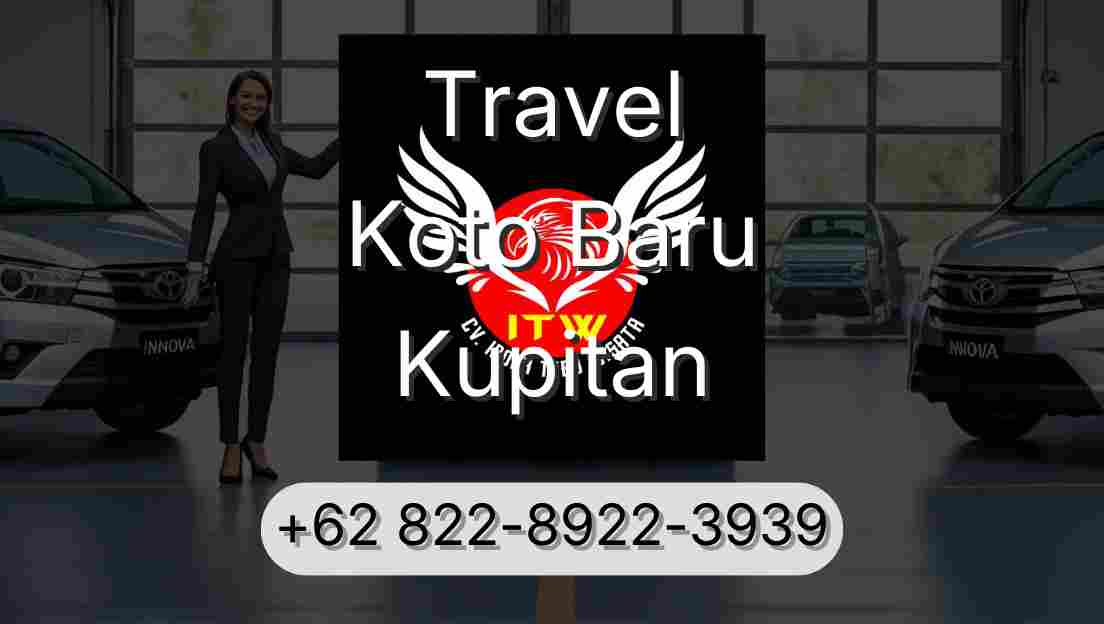 Travel Koto Baru Kupitan