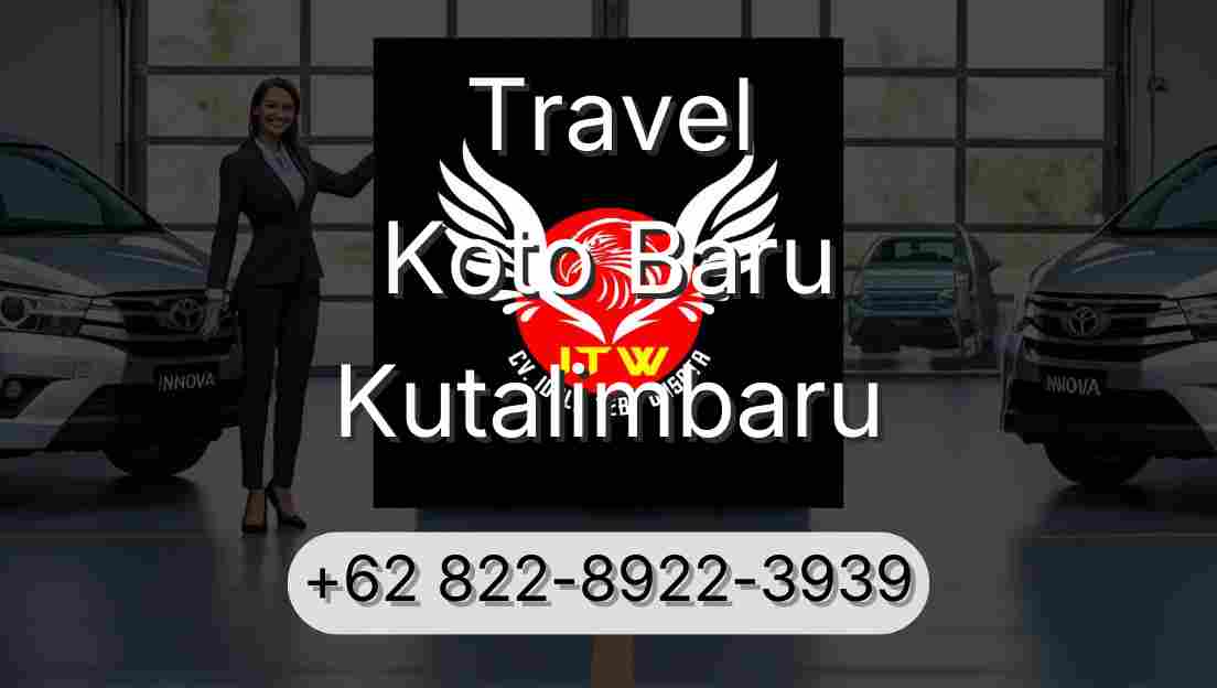 Travel Koto Baru Kutalimbaru