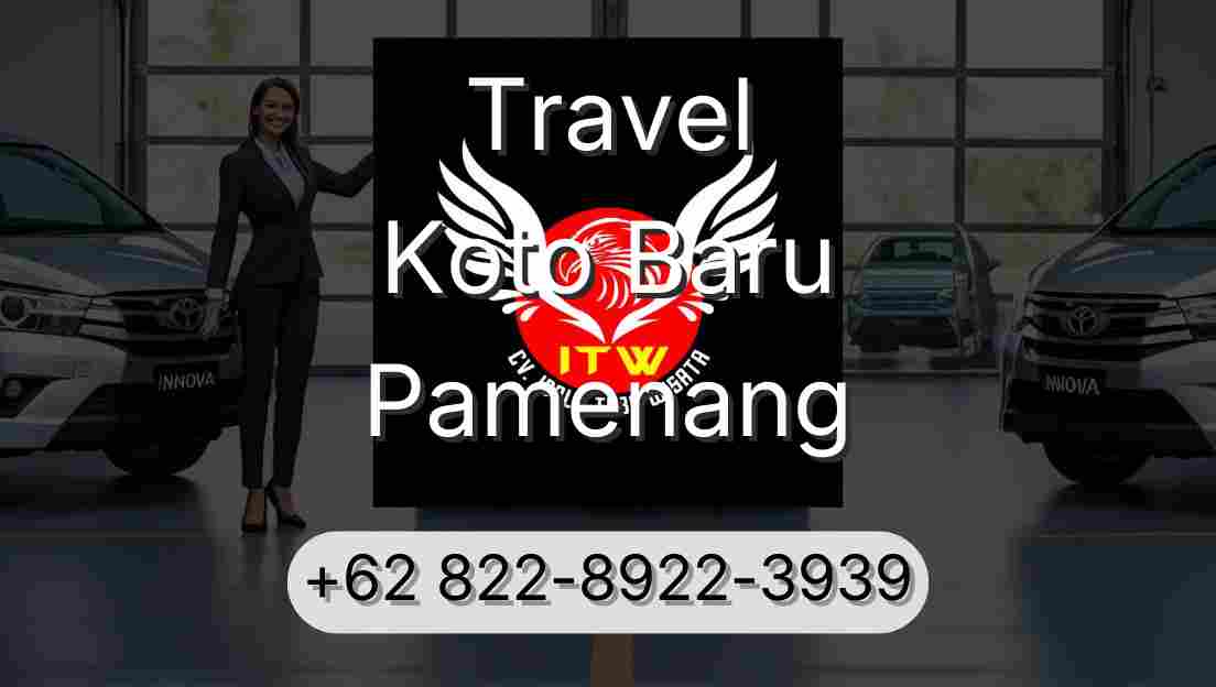Travel Koto Baru Pamenang