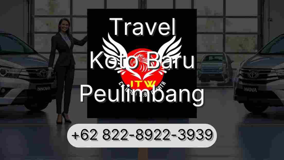 Travel Koto Baru Peulimbang