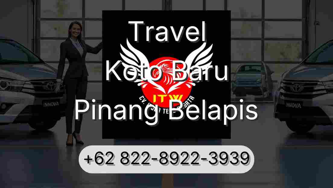 Travel Koto Baru Pinang Belapis