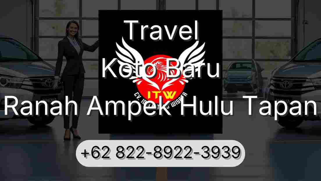 Travel Koto Baru Ranah Ampek Hulu Tapan