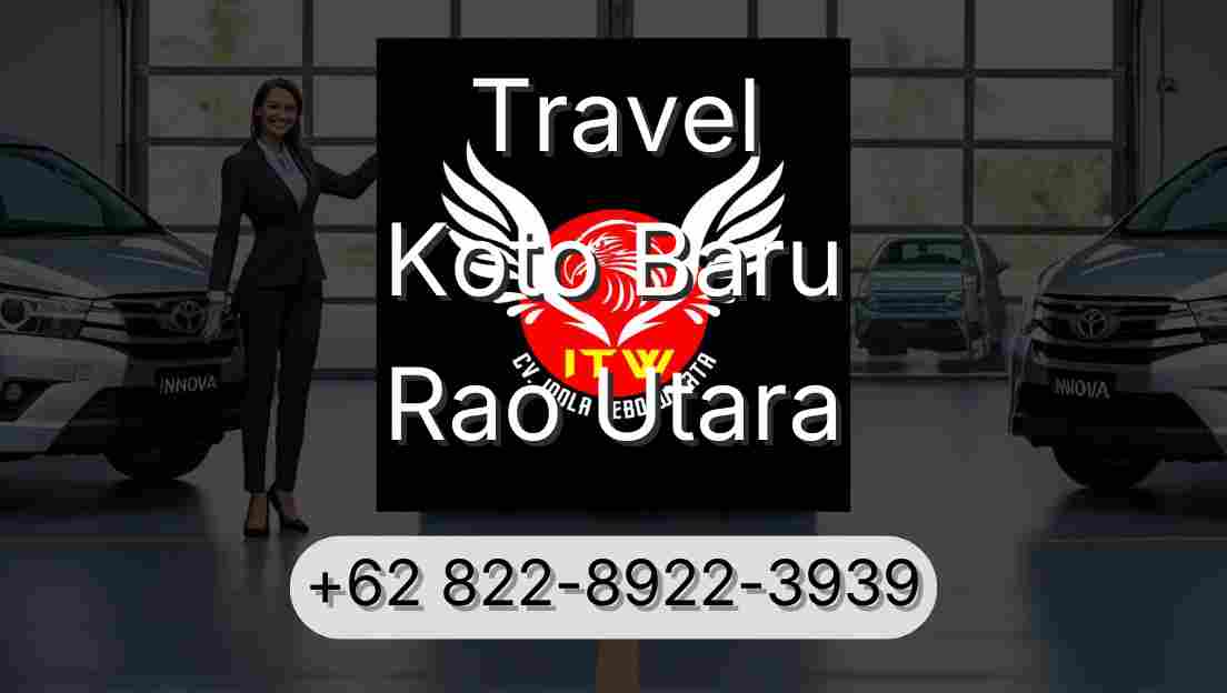 Travel Koto Baru Rao Utara