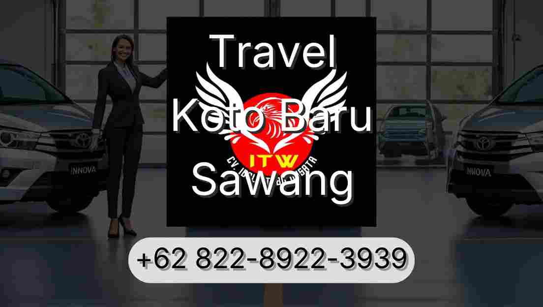 Travel Koto Baru Sawang