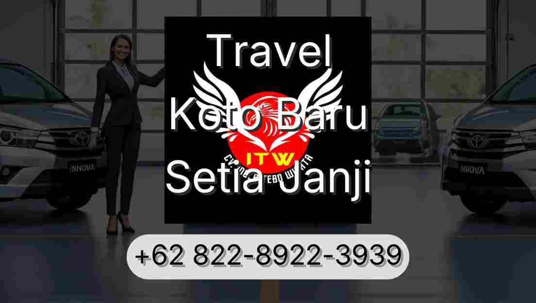 Travel Koto Baru Setia Janji