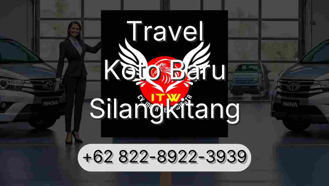 Travel Koto Baru Silangkitang