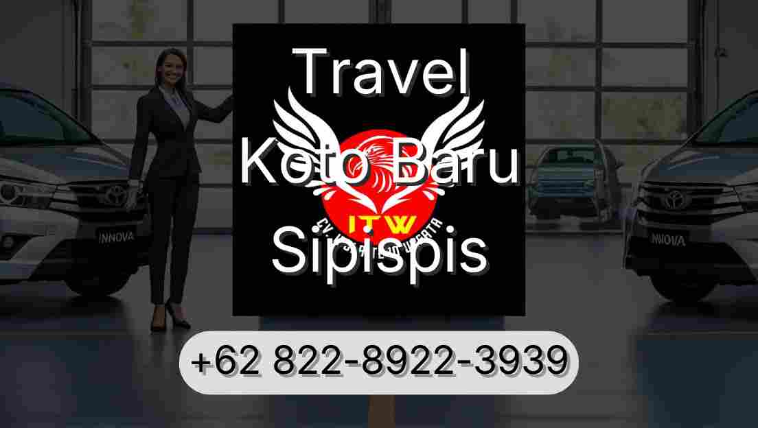 Travel Koto Baru Sipispis