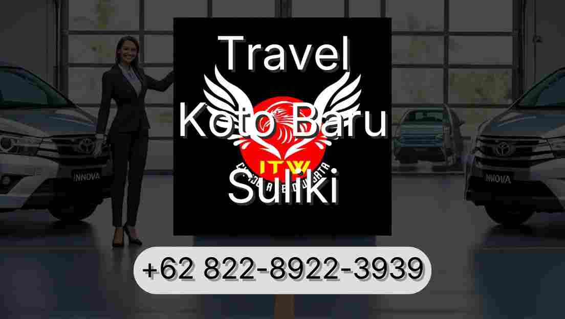 Travel Koto Baru Suliki