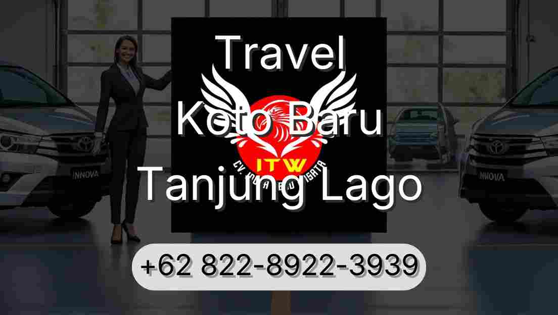 Travel Koto Baru Tanjung Lago