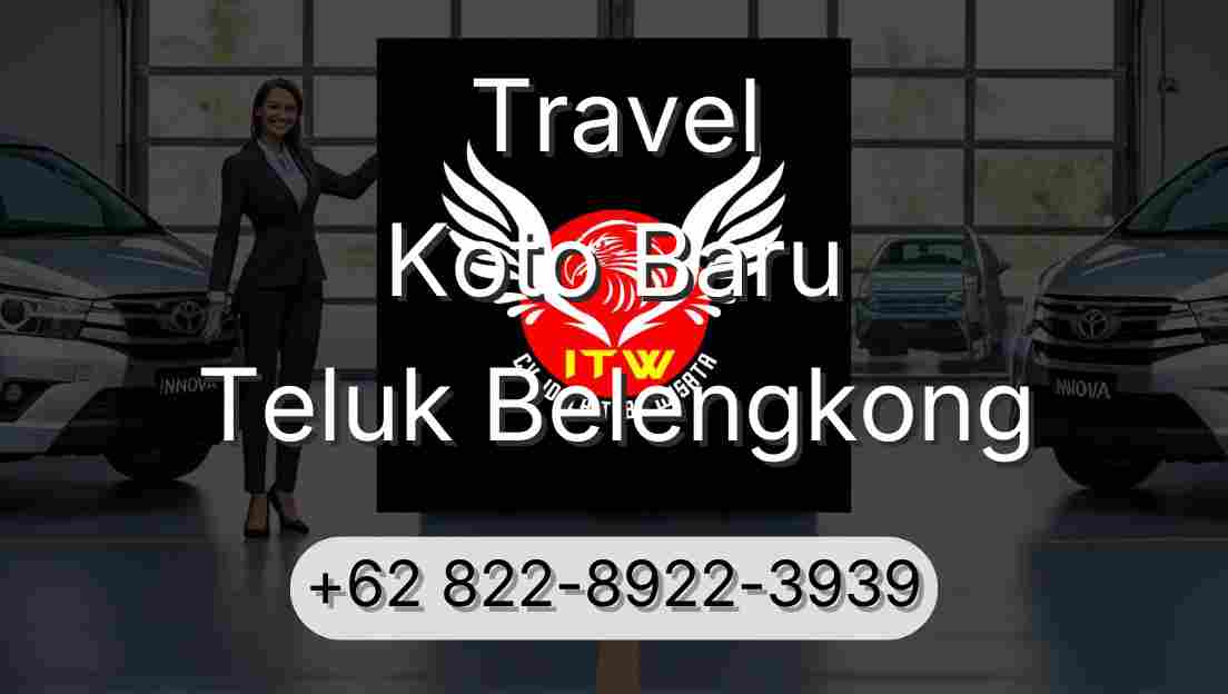 Travel Koto Baru Teluk Belengkong