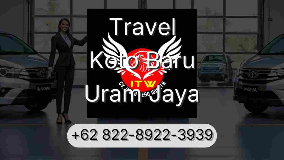 Travel Koto Baru Uram Jaya