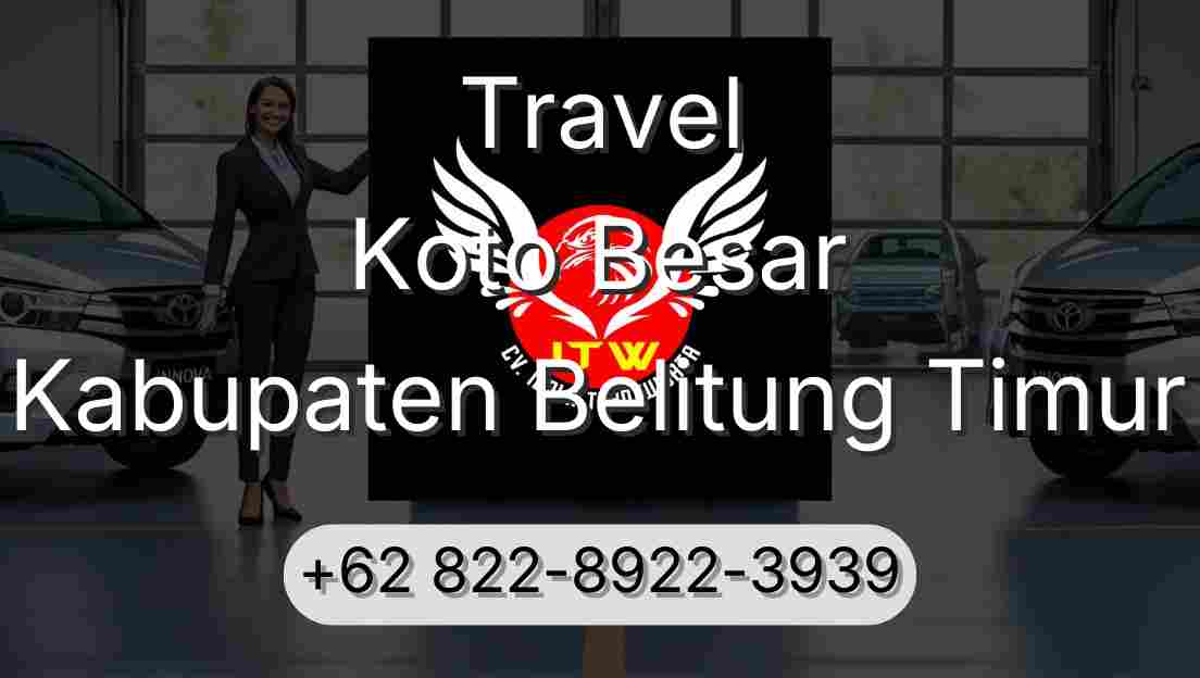Travel Koto Besar Kabupaten Belitung Timur
