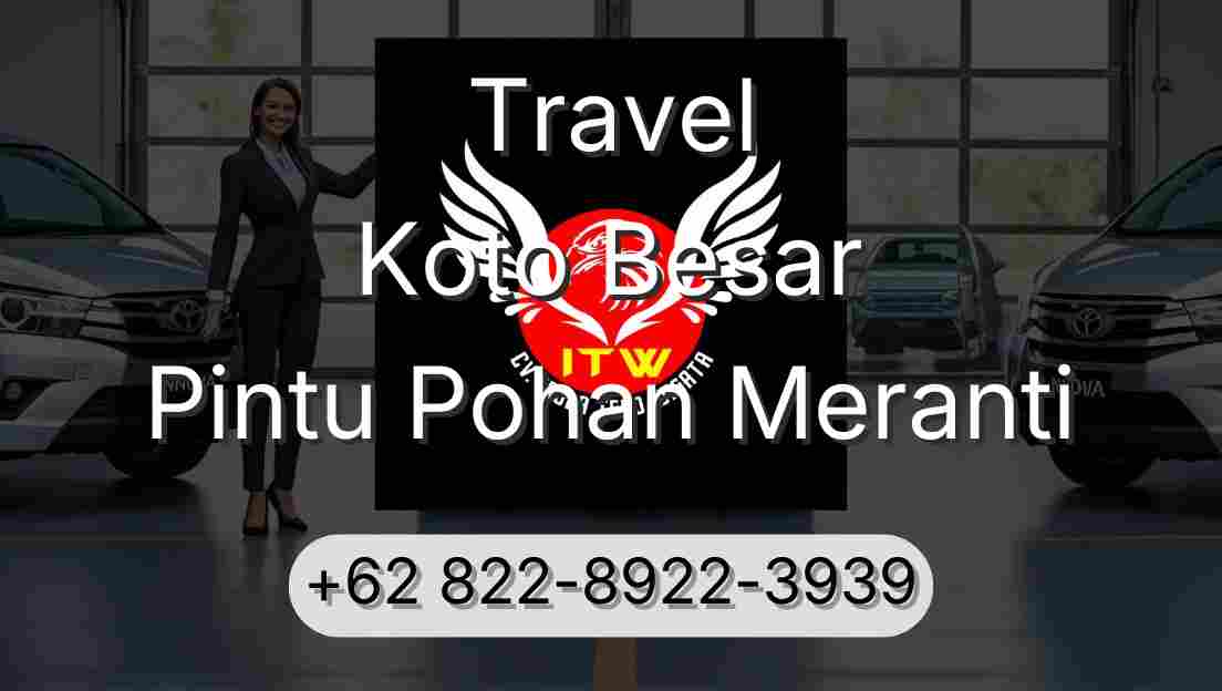 Travel Koto Besar Pintu Pohan Meranti