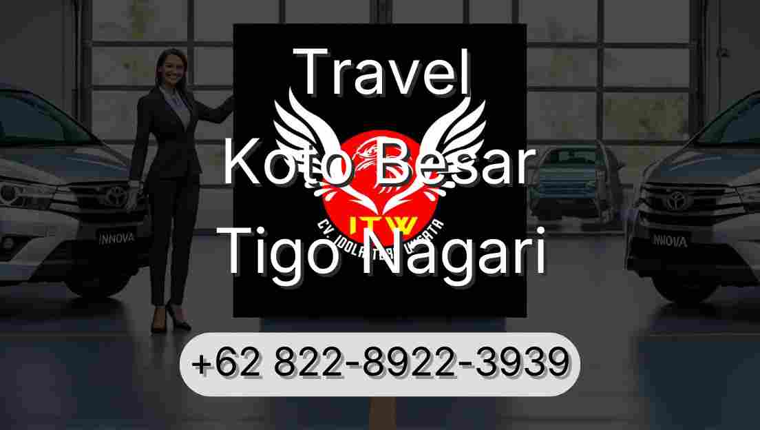 Travel Koto Besar Tigo Nagari