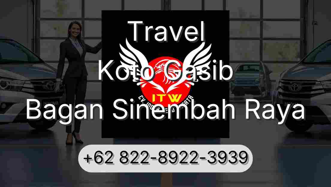 Travel Koto Gasib Bagan Sinembah Raya