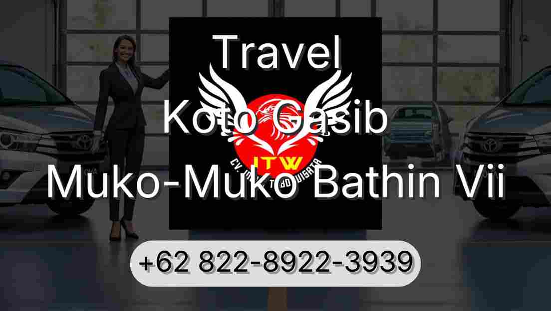 Travel Koto Gasib Muko-Muko Bathin Vii