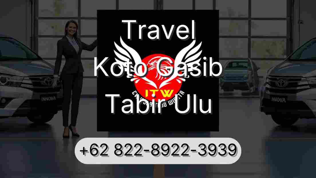 Travel Koto Gasib Tabir Ulu