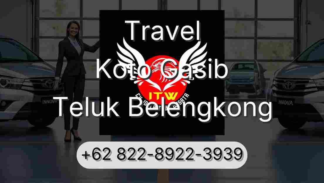 Travel Koto Gasib Teluk Belengkong