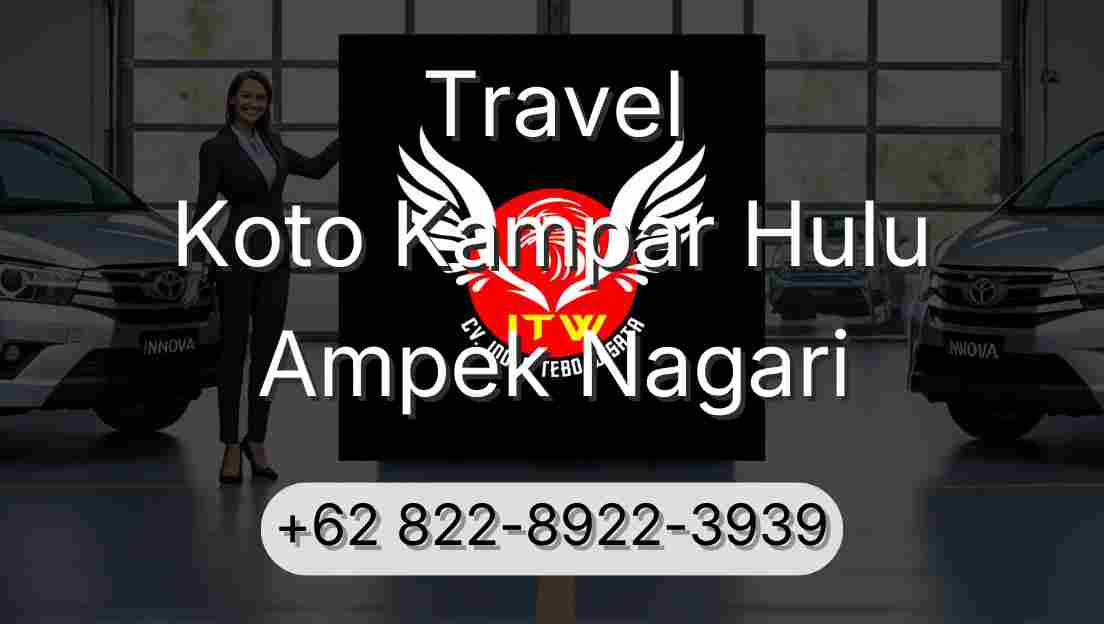 Travel Koto Kampar Hulu Ampek Nagari