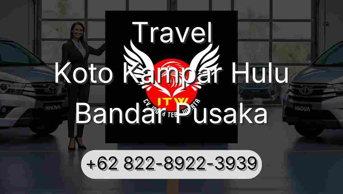 Travel Koto Kampar Hulu Bandar Pusaka