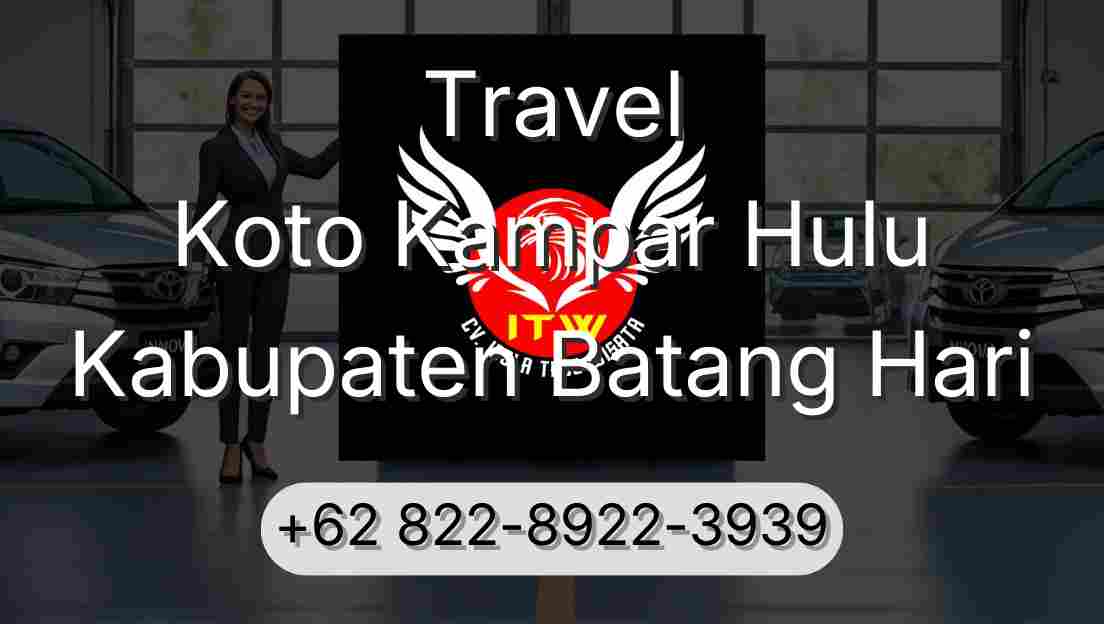 Travel Koto Kampar Hulu Kabupaten Batang Hari