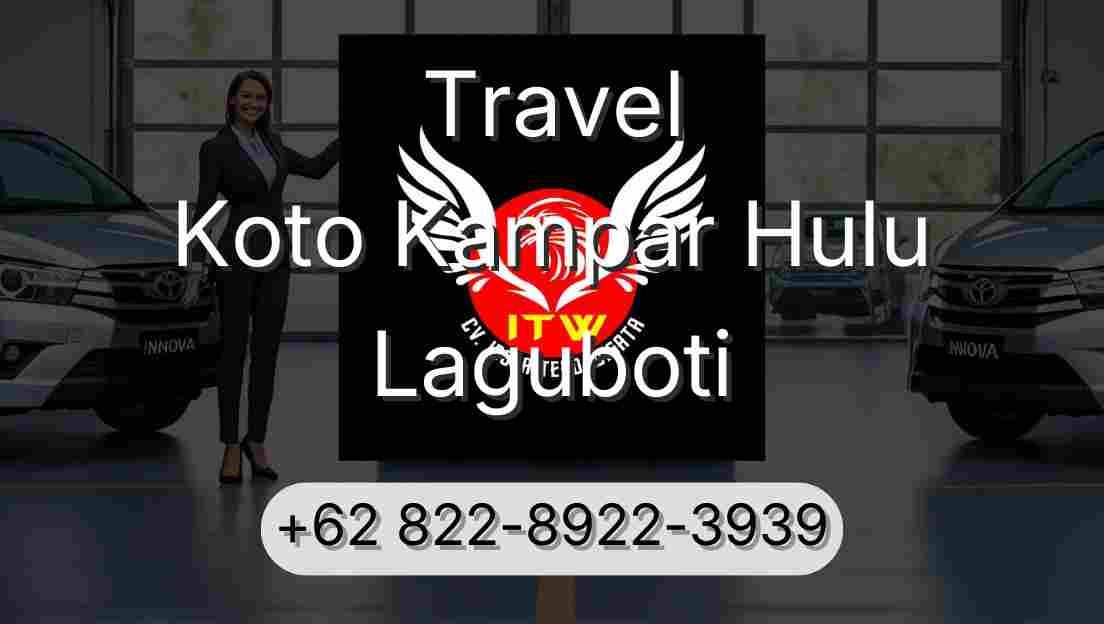 Travel Koto Kampar Hulu Laguboti