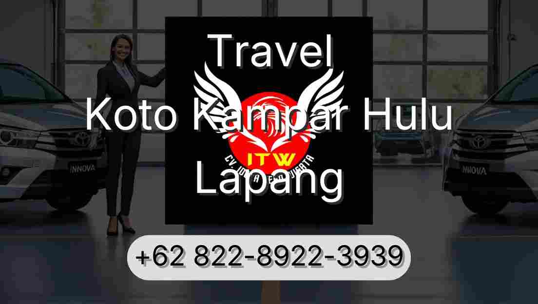 Travel Koto Kampar Hulu Lapang