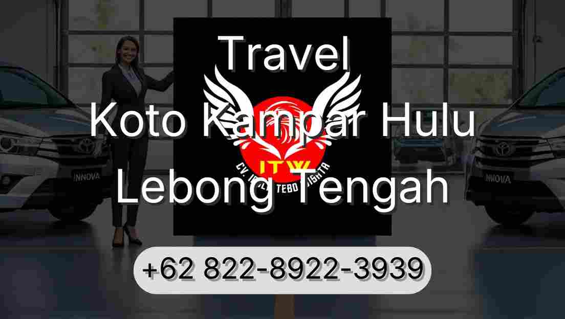 Travel Koto Kampar Hulu Lebong Tengah