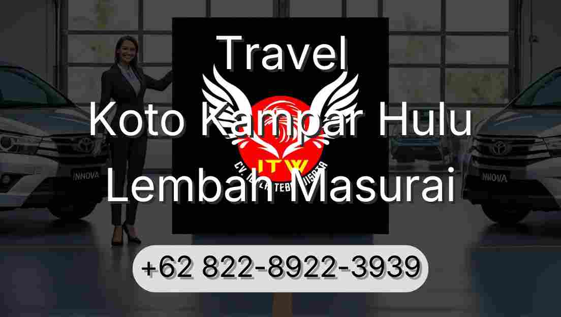 Travel Koto Kampar Hulu Lembah Masurai