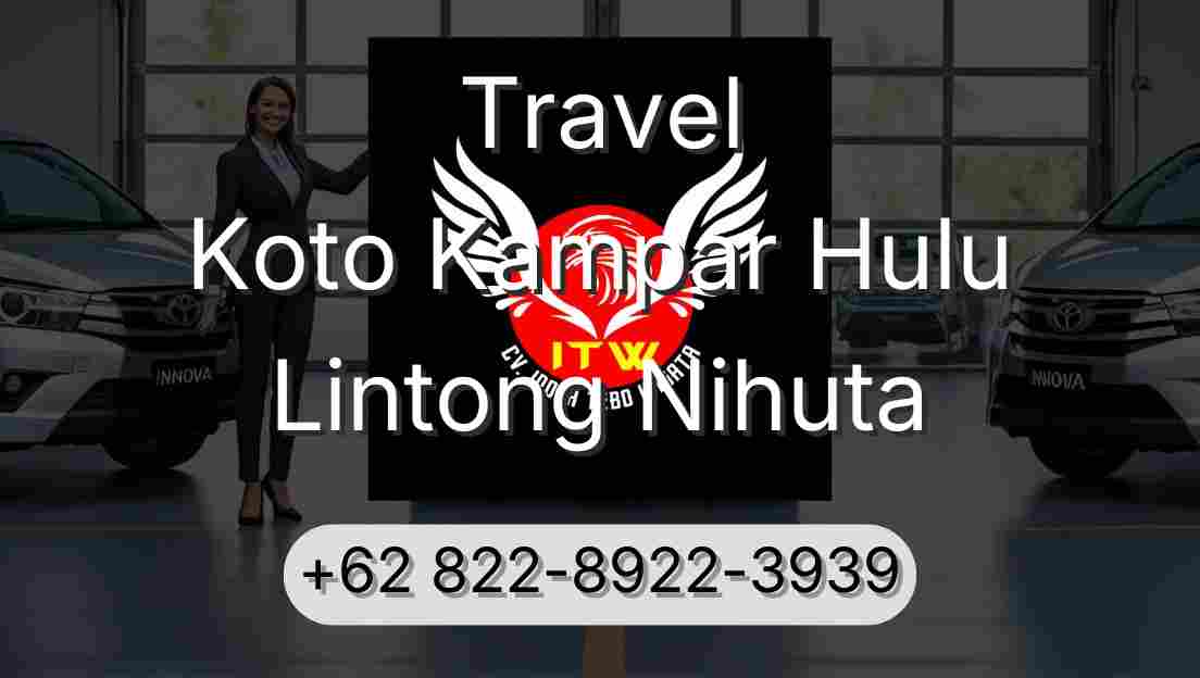 Travel Koto Kampar Hulu Lintong Nihuta