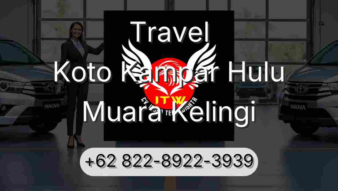 Travel Koto Kampar Hulu Muara Kelingi