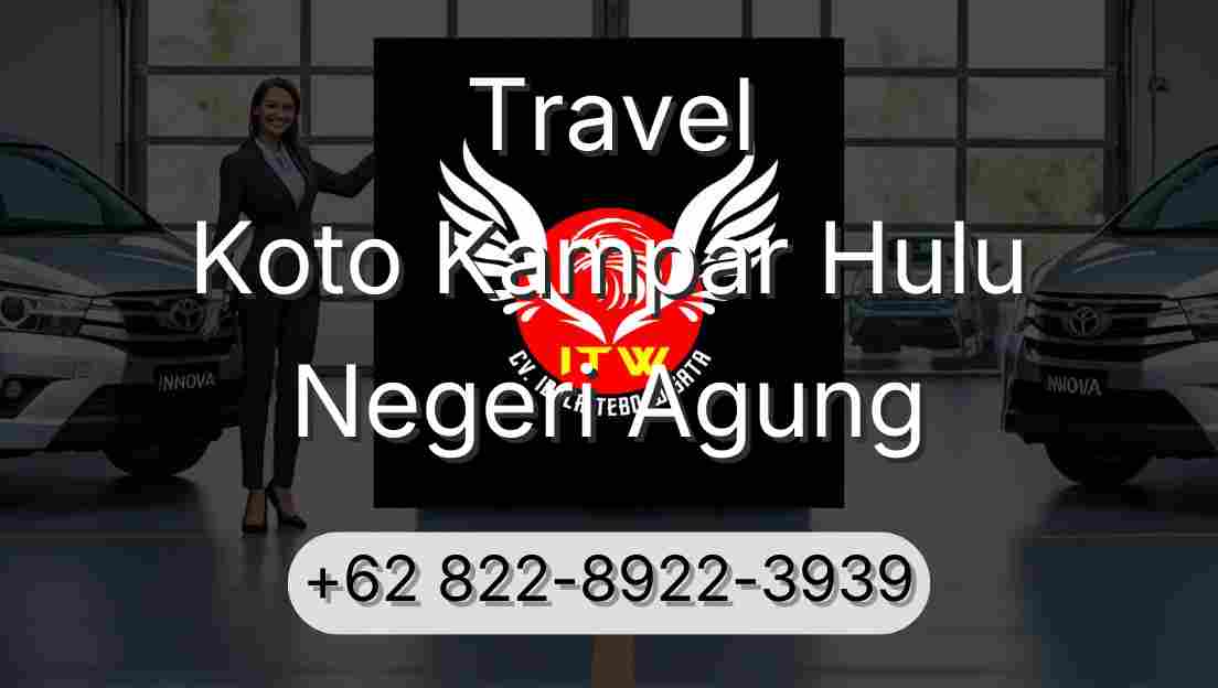 Travel Koto Kampar Hulu Negeri Agung